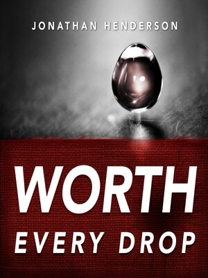 cover image of Worth Every Drop